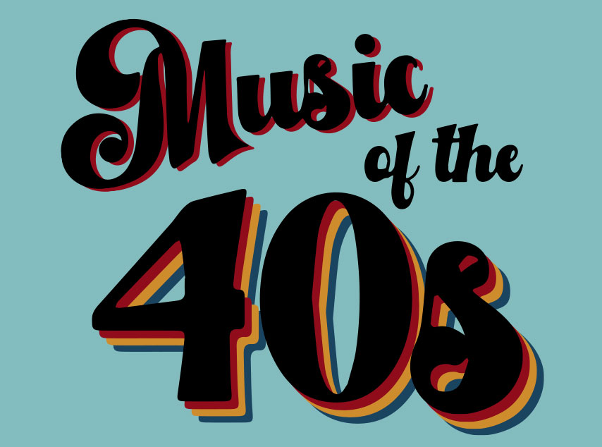 music of the 40s